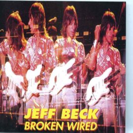 Jeff Beck - Broken Wired ( Live at Orpheum Theatre , Vancouver , Canada , June 19th , 1976 ) front cover