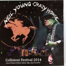 Neil Young - Collisioni Festival 2014 ( 2 CD ) ( Live at Piazza Colbert , Barolo , Italy , July 21st , 2014 ) front cover
