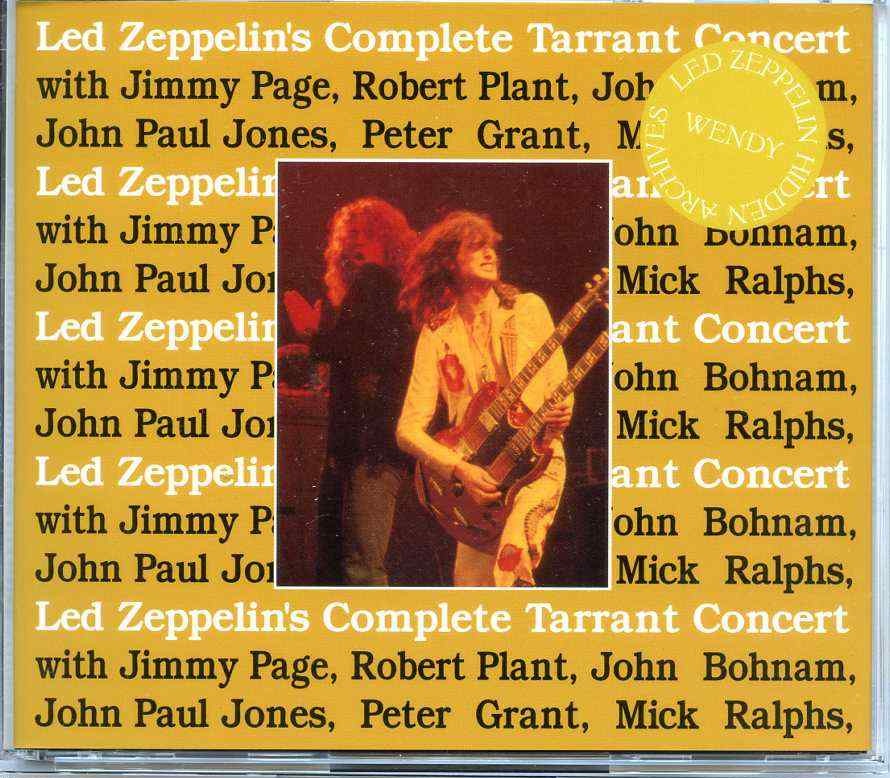 Led Zeppelin – Complete Tarrant Concert ( 3 cd set ) ( Wendy ) ( Convention Center , Fort Worth , Texas , USA , May 22nd ’77 ) front cover Led Zeppelin - Complete Tarrant Concert ( 3 cd set ) ( Wendy ) ( Convention Center , Fort Worth , Texas , USA , May 22nd '77 ) front cover