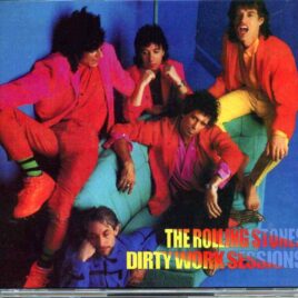 Rolling Stones - Dirty Work Sessions 9 ( 3 CD SET ) ( MAYFLOWER )( Dirty Work Studio Sessions Alternates and Outtakes ) front cover