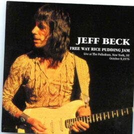 Jeff Beck - Free Way Rice Pudding Jam ( 2 CD SET ) (Live at Palladium , New York , USA , October 8th , 1976 ) front cover