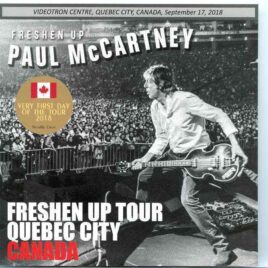 Paul McCartney - Freshen Up Tour Quebec City Canada ( 2 Cd Set )( Piccadilly Circus )( Videotron Centre Quebec Sept 17th , 2018 ) front cover