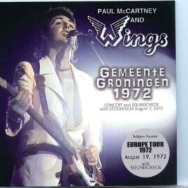 Paul McCartney - Gemeente Gronigen 1972 ( 2 cd set )( Valkyrie ) ( Gronigen , Netherlands Aug 19th , 1972 & Sweden , Aug 7th , 1972 ) front cover