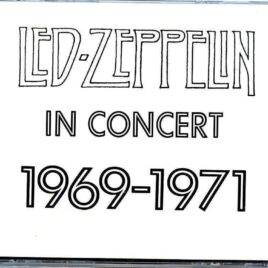 Led Zeppelin - In Concert 1969 - 1971 ( 2 CD SET ) ( Various venues soundboard live cuts from 1969 thru 1971 ) front cover