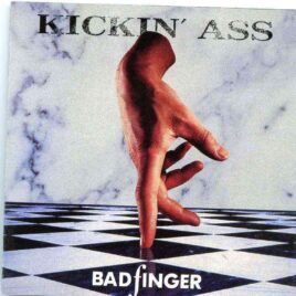 BadFinger - Kicking Ass ( Live In Philadelphia USA , December 1970 , plus bonustracks Apple Acetate 1970 & Ass Outtakes ) front cover