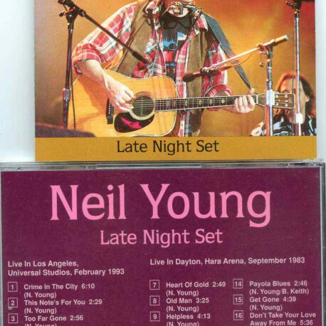 Neil Young - Late Night Set ( Universal Studios , Los Angeles CA February 1993 & Hara Arena , Dayton , OH , USA , September 1993 )