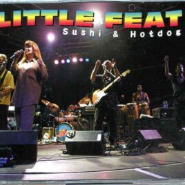 Little Feat - Sushi & Hotdog ( 3 CD SET ) ( Recorded Live During The Japan Tour 1999 ) front cover