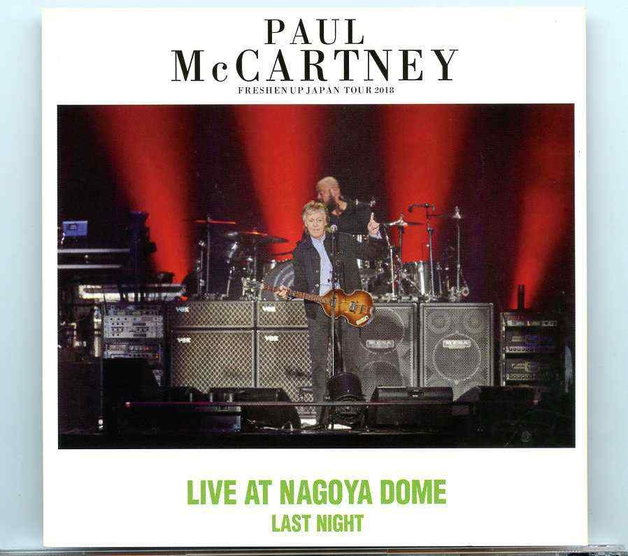 Paul McCartney – Live At Nagoya Dome ( Last Night ) ( 2 CD SET ) ( Nagoya , Japan , November 8th , 2018 ) front cover Paul McCartney - Live At Nagoya Dome ( Last Night ) ( 2 CD SET ) ( Nagoya , Japan , November 8th , 2018 ) front cover
