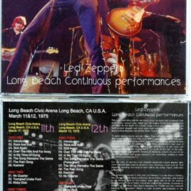 Led Zeppelin - Long Beach Continuous Performances ( 6 CD SET )( Wendy )( Long Beach Arena , CA , USA , March 11th & 12th , 1975 )
