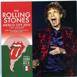 Rolling Stones - Mexico City 2016 First Night ( 2 CD ) ( Foro Sol Mexico City , March 14th , 2016 ) front cover