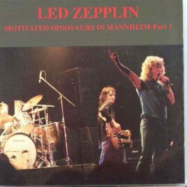 Led Zeppelin - Motivated Dinosaurs Part 1 ( Live at The Mannheim Stadium , Mannheim , Germany , July 3rd , 1980 ) front cover