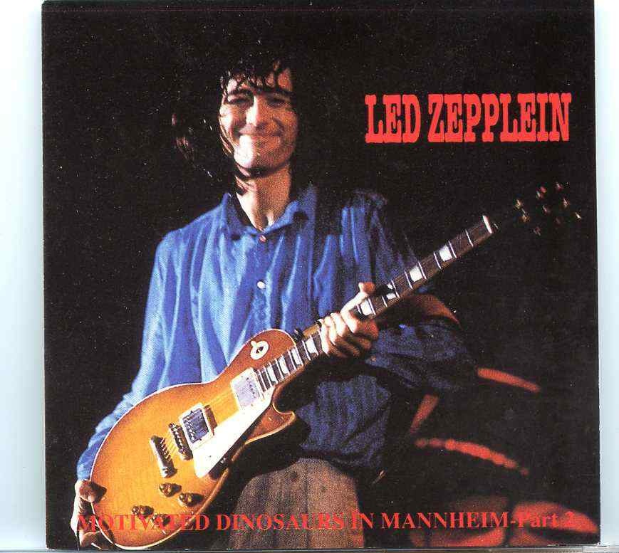 Led Zeppelin – Motivated Dinosaurs Part 2 ( Live at The Mannheim Stadium , Mannheim , Germany , July 3rd , 1980 ) front cover Led Zeppelin - Motivated Dinosaurs Part 2 ( Live at The Mannheim Stadium , Mannheim , Germany , July 3rd , 1980 ) front cover