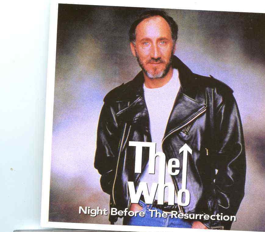 The Who – Night Before The Resurrection (Polar Bear)( Tour Rehearsal At Civic Center , Glen Falls , New York , June 16th 1989 ) front cover The Who - Night Before The Resurrection (Polar Bear)( Tour Rehearsal At Civic Center , Glen Falls , New York , June 16th 1989 ) front cover