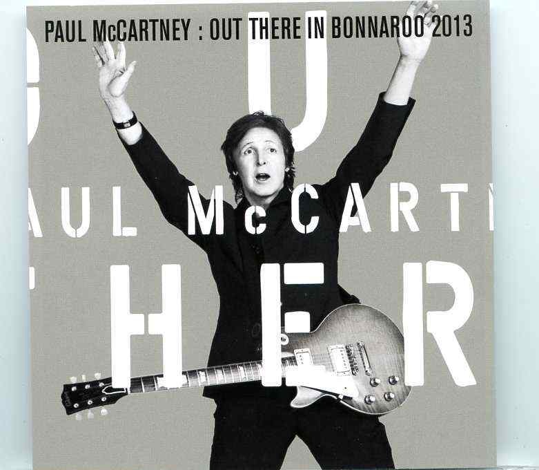 Paul McCartney – Out There In Bonnaroo 2013 ( Green Apple ) ( Great Stage Park , Manchester , TN , USA , June 14th 2013 ) front cover Paul McCartney - Out There In Bonnaroo 2013 ( Green Apple ) ( Great Stage Park , Manchester , TN , USA , June 14th 2013 ) front cover
