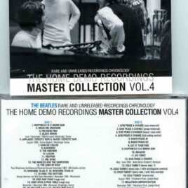 The Beatles - The Home Demo Recordings Master Collection Vol 4 ( 2 CD SET )( CORE ) ( Rare & Unreleased Chronology )