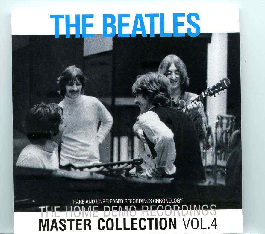 The Beatles – The Home Demo Recordings Master Collection Vol 4 ( 2 CD SET )( CORE ) ( Rare & Unreleased Chronology ) front cover The Beatles - The Home Demo Recordings Master Collection Vol 4 ( 2 CD SET )( CORE ) ( Rare & Unreleased Chronology ) front cover