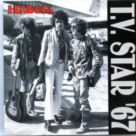 Jimi Hendrix - T.V. Star '67  ( 2 CD )  ( STTP ) ( A Master Collection of 33 Tracks on TV Show Appearances in 1967 ) front cover
