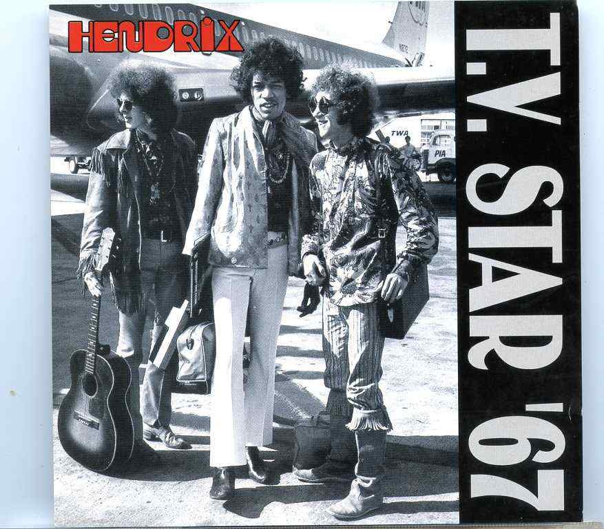 Jimi Hendrix – T.V. Star ’67 ( 2 CD ) ( STTP ) ( A Master Collection of 33 Tracks on TV Show Appearances in 1967 ) front cover Jimi Hendrix - T.V. Star '67 ( 2 CD ) ( STTP ) ( A Master Collection of 33 Tracks on TV Show Appearances in 1967 ) front cover
