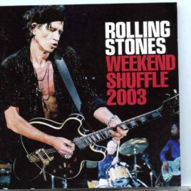 Rolling Stones - Weekend Shuffle 2003 ( 2 CD ) ( Madison Square Garden , New York City , USA , Saturday January 18th , 2003 ) front cover