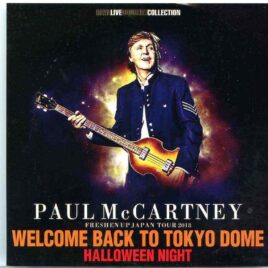 Paul McCartney - Welcome Back To Tokyo Dome Halloween Night ( 2 CD SET ) ( Tokyo Dome , Tokyo , Japan , October 31st , 2018 ) front cover