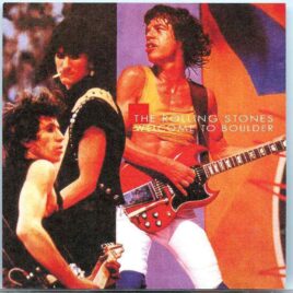 Rolling Stones - Welcome To Boulder ( 2 CD ) ( Live at Folsom Field , Boulder , Colorado , USA , October 4th , 1981 ) front cover