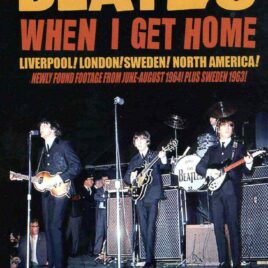 The Beatles - When I Get Home ( recovered Archives 1964 ) ( Liverpool , London , Sweden , North America ) ( FAB )