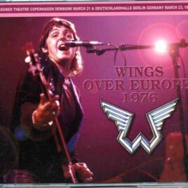 Paul McCartney - Wings Over Europe ( 3 CD SET )( Misterclaudel ) ( Copenhagen , March 21st , 1976 & Berlin , March 23rd , 1976 ) front cover