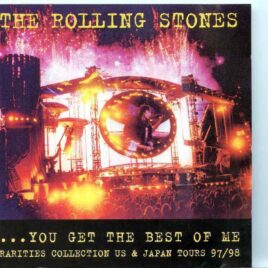 Rolling Stones - You Get The Best Of Me ( 2 CD ) ( Rarities Collection US & Japan Tours 97/98 ) front cover