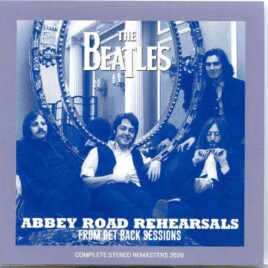 The Beatles- Abbey Road  Rehearsals ( From Get Back Sessions/Stereo Remasters 2020 )( 2 CD SET )( 2019 BEATFILE ) front cover