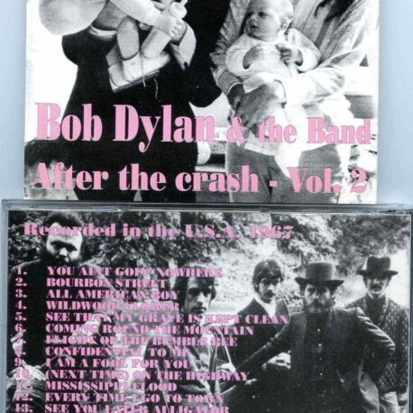 Bob Dylan- After The Crash Vol. 2 ( Rare Tracks Recorded Live In The USA in 1967 )
