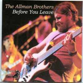 Allman Brothers- Before You Leave ( 2 cd set ) ( FM Broadcast of Beacon Theater , New York , USA , aired in 1988 ) front cover
