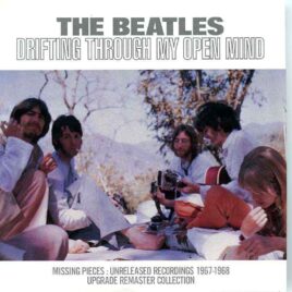 The Beatles- Drifting Through My Open Mind ( 67/68 Upgrade Remaster Collection ) ( BEATFILE ) front cover