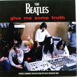 The Beatles- Give Me Some Truth ( Stereo Combined Tracks From GB Sessions ) ( 2019 BEATFILE ) front cover
