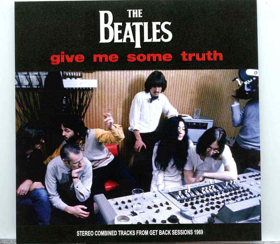 The Beatles- Give Me Some Truth ( Stereo Combined Tracks From GB Sessions ) ( 2019 BEATFILE ) front cover The Beatles- Give Me Some Truth ( Stereo Combined Tracks From GB Sessions ) ( 2019 BEATFILE ) front cover