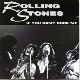Rolling Stones - If You Can´t Rock Me ( 2 CD ) (  STONES OF FIRE )( Inglewood Forum , Los Angeles ,CA , USA , July 13th , 1975 ) front cover