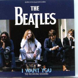 The Beatles- I Want You ( The Recording Sessions ) ( 2019 BEATFILE ) front cover