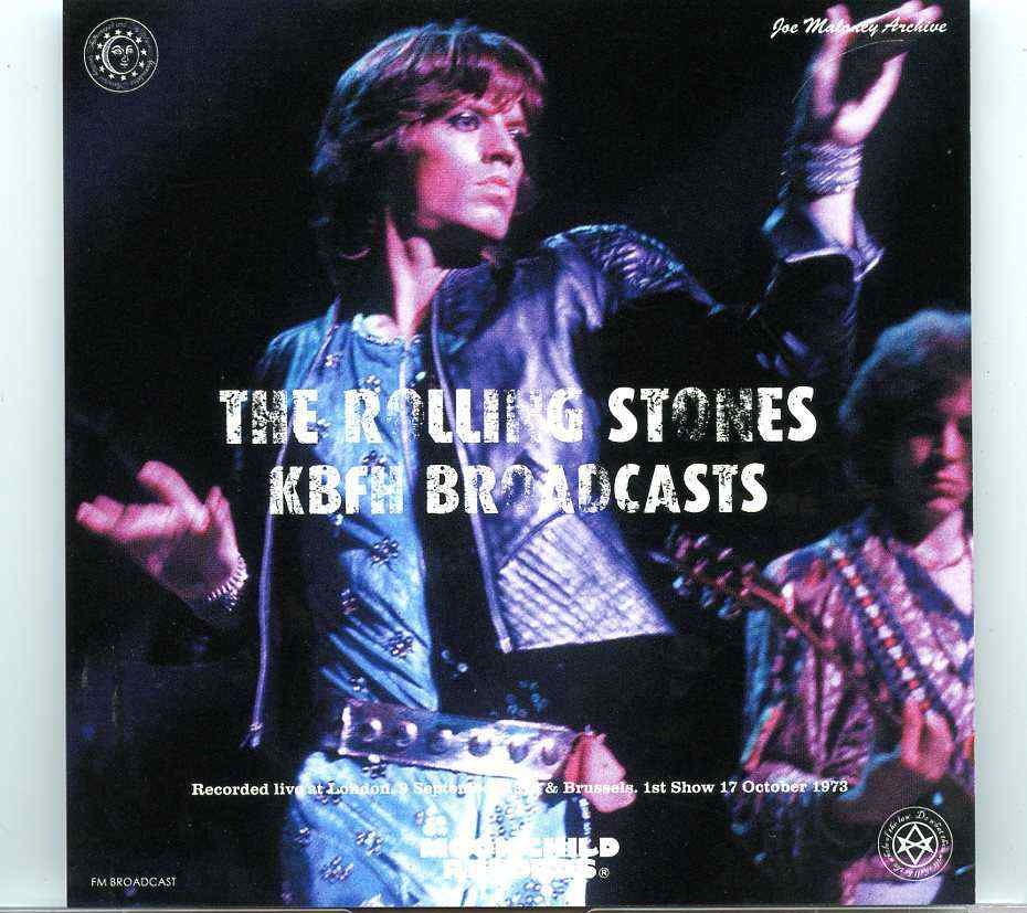 Rolling Stones – KBFH Broadcasts ( 3 CD SET )( MOONCHILD RECORDS )( 1973 Tour Broadcasts ) front cover Rolling Stones - KBFH Broadcasts ( 3 CD SET )( MOONCHILD RECORDS )( 1973 Tour Broadcasts ) front cover