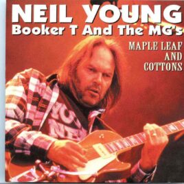Neil Young- Maple Leaf And Cottons( 2 cd set ) ( VAGUE ) ( Torhout Festival , Belgium , July 3rd , 1993 plus bonustracks ) front cover