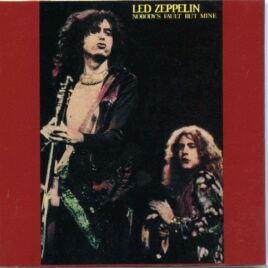 Led Zeppelin- Nobody´s Fault But Mine ( Condor Toasted ) ( Recorded Live In Cleveland 1975 part 1) front cover