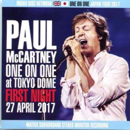 Paul McCartney- One On One At Tokyo Dome First Night ( 2 cd set ) ( Soundboard April 27th , 2017 , Tokyo , Japan ) front cover