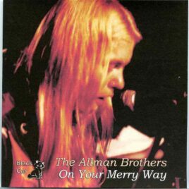 Allman Brothers- On Your Merry Way ( Soundboard of Hollywood Sportatorium , Hollywood , FL , January 22nd , 1972 ) front cover