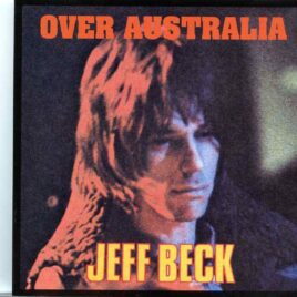 Jeff Beck- Over Australia ( Live at Activity Centre , Brisbane , Australia , 2-7-77 ) front cover