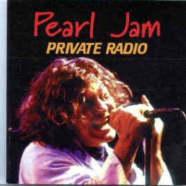 Pearl Jam- Private Radio ( 2 cd set ) ( Recorded at The Fox Theatre , Atlanta , Georgia , USA , April 3rd , 1994 ) front cover