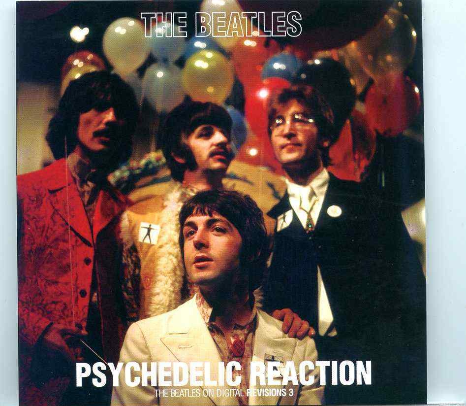 The Beatles- The Beatles On Digital Revisions Vol. 3 Psychedelic Reactions ( 2 CD SET ) ( 2020 DAP ) front cover The Beatles- The Beatles On Digital Revisions Vol. 3 Psychedelic Reactions ( 2 CD SET ) ( 2020 DAP ) front cover