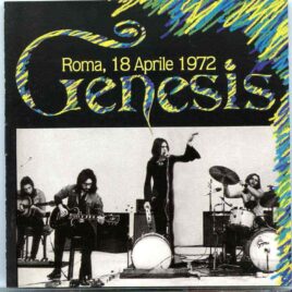 Genesis- Roma 18 Aprile 1972   (  Tintagel )  (  Recorded Live in Rome , April 18th , 1972 ) front cover