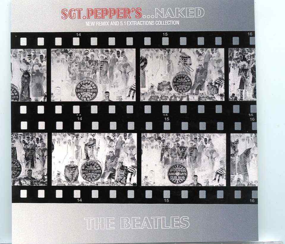 The Beatles- Sgt. Pepper’s … Naked Collection ( BEATFILE ) front cover The Beatles- Sgt. Pepper's ... Naked Collection ( BEATFILE ) front cover