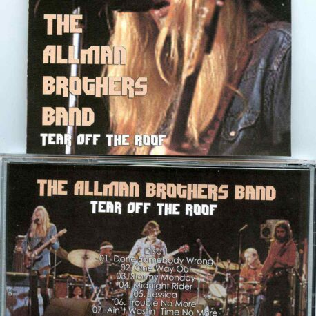 Allman Brothers- Tear Off The Roof ( 2 CD SET )( Soundboard from The Omni, Atlanta Georgia , USA , June 2nd , 1973 )