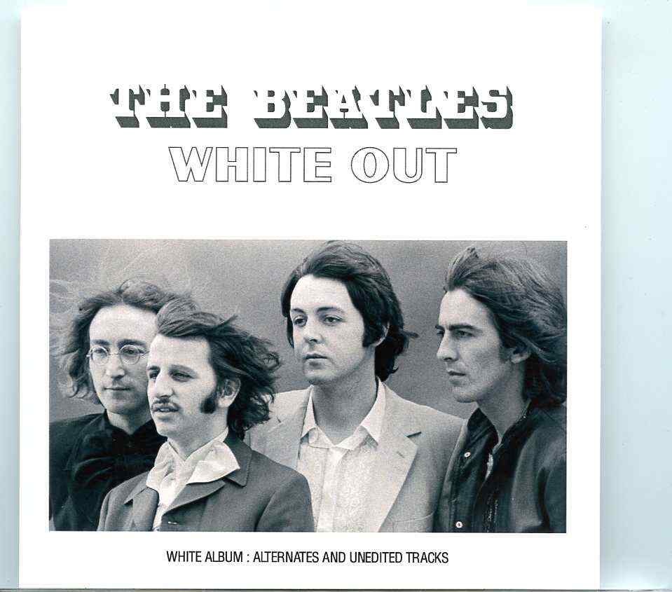 The Beatles- White Out ( 2019 Alternate Mono Remixes ) ( BEATFILE ) front cover The Beatles- White Out ( 2019 Alternate Mono Remixes ) ( BEATFILE ) front cover