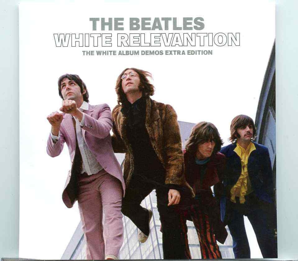 The Beatles- White Relevantion ( White Album Demos Extra Edition ) ( BEATFILE ) front cover The Beatles- White Relevantion ( White Album Demos Extra Edition ) ( BEATFILE ) front cover