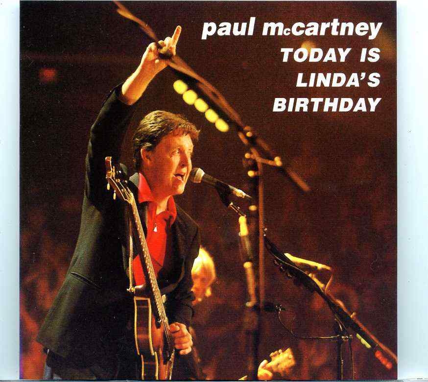Paul McCartney- Today Is Linda´s Birthday ) 2 cd set ) ( Live at United Center Chicago , USA , September 24th , 2002 ) front cover Paul McCartney- Today Is Linda´s Birthday ) 2 cd set ) ( Live at United Center Chicago , USA , September 24th , 2002 ) front cover